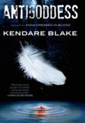 Books On Our Radar: Antigoddess (Antigoddess #1) by Kendare Blake