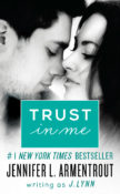 Cover Reveal & Giveaway: Trust In Me by Jennifer L. Armentrout as J. Lynn