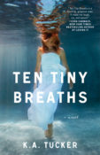 Book Review: Ten Tiny Breaths by K.A. Tucker