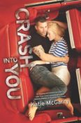 Book Review: Crash Into You (Pushing the Limits #3) by Katie McGarry