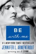 Chapter Reveal: J. Lynn’s Be With Me 5 Chapter Reveal