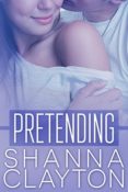 Blog Tour, Review and Giveaway: Pretending by Shanna Clayton