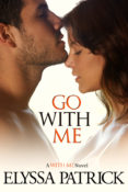 Cover Reveal: Go With Me by Elyssa Patrick
