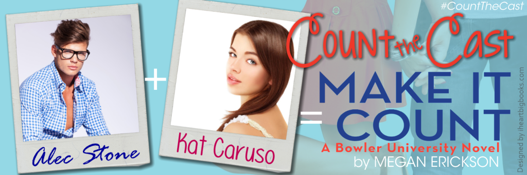 Megan Erickson - Make it Count - Count the Cast (1)