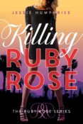 Killing Ruby Rose by Jessie Humphries Vlog Tour & Giveaway!