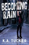 Cover Reveal: Becoming Rain by K.A. Tucker