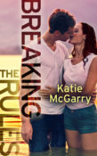 Book Blitz & Giveaway: Breaking the Rules by Katie McGarry