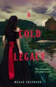 Release Day Blast & Giveaway: A Cold Legacy by Megan Shepherd