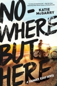 Book Trailer Reveal: Nowhere But Here by Katie McGarry