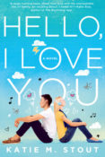 Cover Crush & Giveaway: Hello, I Love You by Katie M. Stout