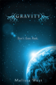 Blog Tour, Review & Giveaway: Gravity by Melissa West