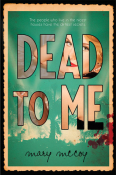 Cover Crush: Dead to Me by Mary McCoy