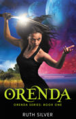 Book Blitz & Giveaway: Orenda by Ruth Silver