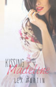Release Day Blitz & Giveaway: Kissing Madeline by Lex Martin
