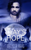 New Release Review & Giveaway: Clay’s Hope by Melissa Haag