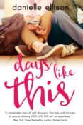 New Release Book Blitz & Giveaway: Days Like This by Danielle Ellison