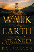 Books On Our Radar: Walk On Earth A Stranger by Rae Carson