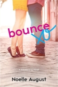 New Release Review Tour & Giveaway: Bounce by Noelle August