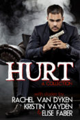 New Release Blast: Hurt by Rachel Van Dyken, Elise Faber & Kristin Vayden
