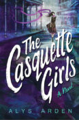 Blog Tour, Review & Giveaway: The Casquette Girls by Alys Arden