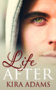 Cover Reveal: Life After by Kira Adams