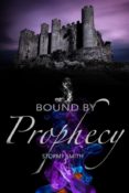 Cover Reveal: Bound By Prophecy by Stormy Smith