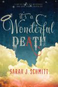 Books On Our Radar: It’s a Wonderful Death by Sarah J. Schmitt
