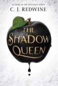 ARC Guest Review: The Shadow Queen by C.J. Redwine