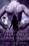 Cover Reveal: Across The Divide by Stacey Marie Brown