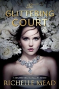 Cover Crush: The Glittering Court by Richelle Mead