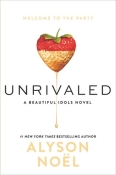 Books On Our Radar: Unrivaled (Beautiful Idols #1) by Alyson Noel