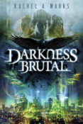 Dual Review: Darkness Brutal by Rachel A. Marks