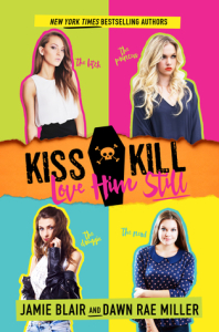 kiss kill love him still