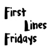 First Lines Friday: May 13, 2016