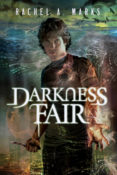 Review: Darkness Fair by Rachel A. Marks