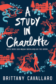Book Review: A Study in Charlotte (Charlotte Holmes #1) by Brittany Cavallaro
