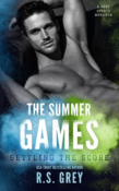 New Release Blitz: The Summer Games: Settling the Score by R.S. Grey