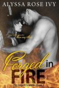 Cover Reveal: Forged in Fire by Alyssa Rose Ivy