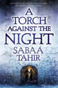 Books On Our Radar: A Torch Against the Night (An Ember in the Ashes #2) by Sabaa Tahir