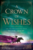 Cover Crush: A Crown of Wishes (Star-Touched Queen #2) by Roshani Chokshi