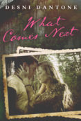Cover Reveal: What Comes Next by Desni Dantone