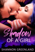 Book Blitz & Giveaway: Shadow of a Girl by Shannon Greenland