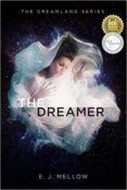 Cover Crush: The Dreamer (Dreamland #1) by E.J. Mellow
