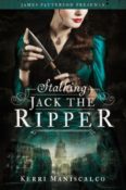 Blog Tour, Review: Stalking Jack the Ripper by Kerri Maniscalco