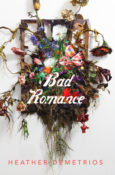 Cover Crush: Bad Romance by Heather Demetrios