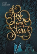 New Release Review: Of Fire and Stars by Audrey Coulthurst