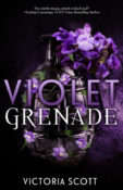 Cover Crush: Violet Grenade by Victoria Scott