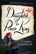 Books On Our Radar: Daughter of the Pirate King by Tricia Levenseller