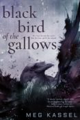Cover Reveal: Black Bird of the Gallows by Meg Kassel