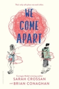 Books On Our Radar: We Come Apart by Sarah Crossan & Brian Conaghan